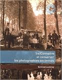 (re)Connaître et conserver les photographies anciennes