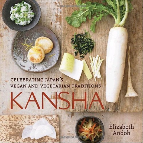 Kansha: Celebrating Japan's Vegan and Vegetarian Traditions by Andoh, Elizabeth(October 19, 2010) Hardcover