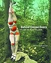 Behind Closed Doors: The Art of Hans Bellmer (Discovery Series)