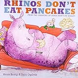 Rhinos don't eat pancakes