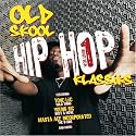 Old Skool Hip Hop Klassiks, Vol. 1