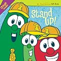 Stand Up! (A Veggie Tales Gift Book)