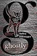 Ghostly: A Collection of Ghost Stories