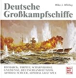 Deutsche Gro&szlig;kampfschiffe - Mike J. Whitley