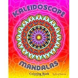Kaleidoscope Mandalas: Coloring Book ~ Mary Robertson
