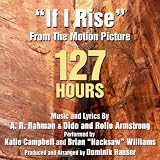 Brian "Hacksaw" Williams & Dominic Hauser Katie Campbell 127 Hours - "If I Rise"  - Single