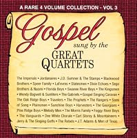 Gospel Sung by the Great Quartets, Vol. 3