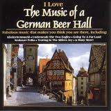 I Love the Music of a German Beer Hall