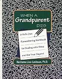 Books : When a Grandparent Dies: A Kid's Own Remembering Workbook for Dealing With Shiva and the Year Beyond