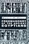 Freemasonry of the Ancient Egyptians
