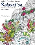 Adult Coloring Book: Relaxation Templates for Meditation and Calming (Volume 1)