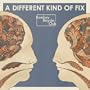 A Different Kind Of Fix
