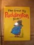 The Great Big Paddington Book ( Paddington Bear)