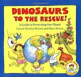 Dinosaurs to the Rescue (Dino Life Guides for Families)