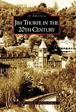 Jim Thorpe in the 20th Century (Images of America (Arcadia Publishing))