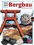 WAS IST WAS Band 124: Bergbau - Sch�tze der Erde