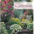 Gartenlust: Geschenkbuch f�r Literaturfreunde
