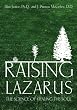 Raising Lazarus: The Science of Healing the Soul