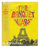 The Banquet Years