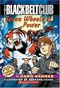 Black Belt Club #1: The Seven Wheels Of Power