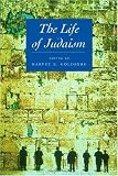 The Life of Judaism (The Life of Religion)