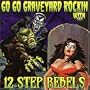 Go Go Graveyard Rockin'