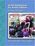 Active Experiences for Active Children: Literacy Emerges