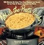 While the Pasta Cooks: 100 Sauces So Easy You Can Prepare the Sauce in the Time It Takes to Cook the Pasta