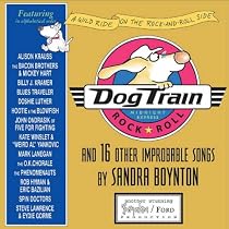 Dog Train CD: And 16 Other Improbable Songs