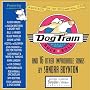 Dog Train CD: And 16 Other Improbable Songs