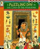 Puzzling Day in the Land of the Pharaohs, A: A Search-and-Solve Gamebook