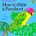 How to Hide a Parakeet and Other Birds (Reading Railroad)