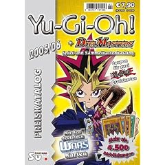 Yu-Gi-Oh! Preiskatalog 2005/06. Katalog f�r Yu-Gi-Oh und Duel Masters Spiel- und Sammelkarten