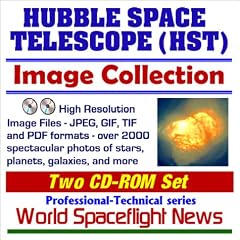 Hubble Space Telescope (HST) Image Collection - High Resolution Image Files in JPEG, GIF, TIF and PDF formats with over 2000 Spectacular Photos of Stars, Planets, Galaxies, and more (Two CD-ROM Set)