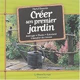 Cr�er son premier jardin