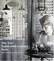 The New Eighteenth-Century Style: Rediscovering a French D&eacute;cor