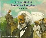  : A Picture Book of Frederick Douglass (Picture Book Biography)