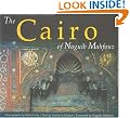 The Cairo of Naguib Mahfouz (Auc Press Photo Books)