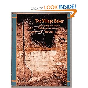The Village Baker: Classic Regional Breads from Europe and America