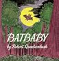 Batbaby (A Little Dipper Book(R))