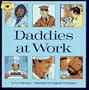 Daddies At Work (Aladdin Picture Books)