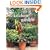 The Kitchen Garden: Simple Projects For The Weekend Gardener
