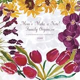 cover of Mom's Make A Note Family organizer 2008 Calendar