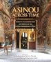Asinou Across Time: Studies in the Architecture and Murals of the Panagia Phorbiotissa, Cyprus