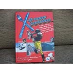 X-Treme Cuisine - An Adrenaline-Charged Cookbook for the Young At Heart book cover