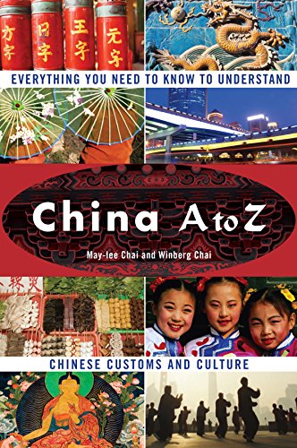 china a to z everything you need to know to understand chinese customs and culture