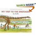 My Visit to the Dinosaurs (Let's-Read-and-Find-Out Science) by Aliki