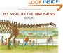 My Visit to the Dinosaurs (Let's-Read-and-Find-Out Science)
