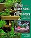 Water Gardening in Containers: Small Ponds, Indoors & Out