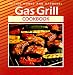 Book Gas Grill Cookbook (Better Homes and Gardens(R))